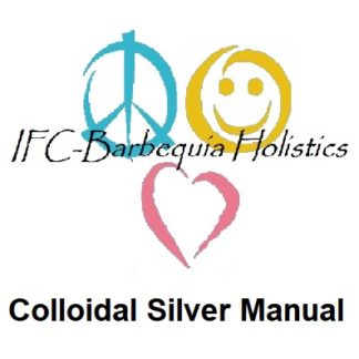 Colloidal Silver Manual (Download PDF)  Electronic Version